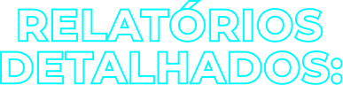 Relatórios Detalhados